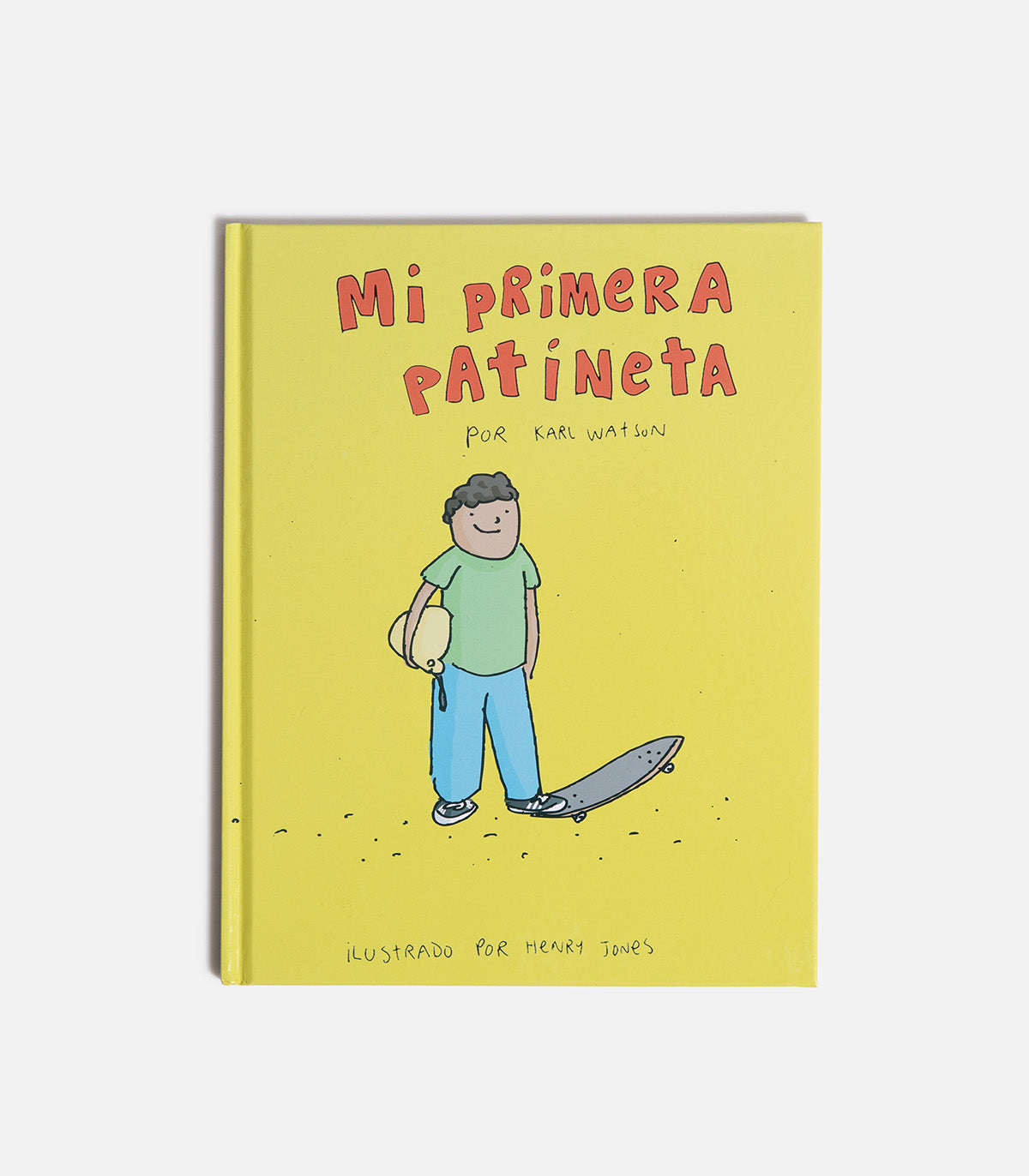 My First Skateboard Book by Karl Watson (Spanish)