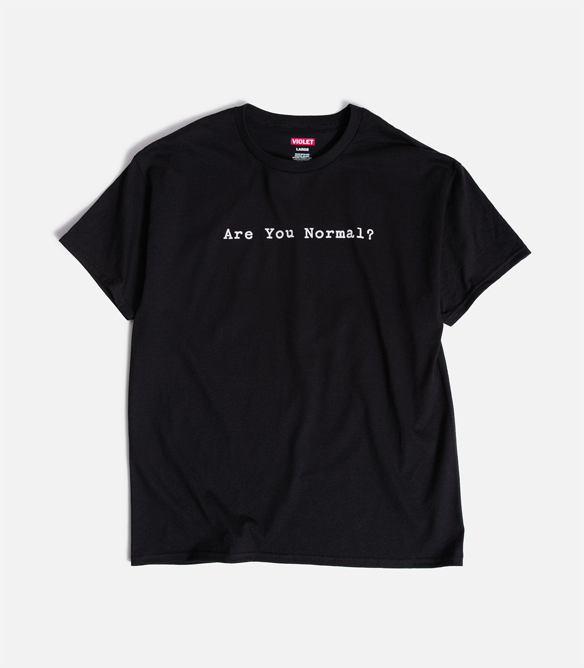Violet Are You Normal? T-Shirt