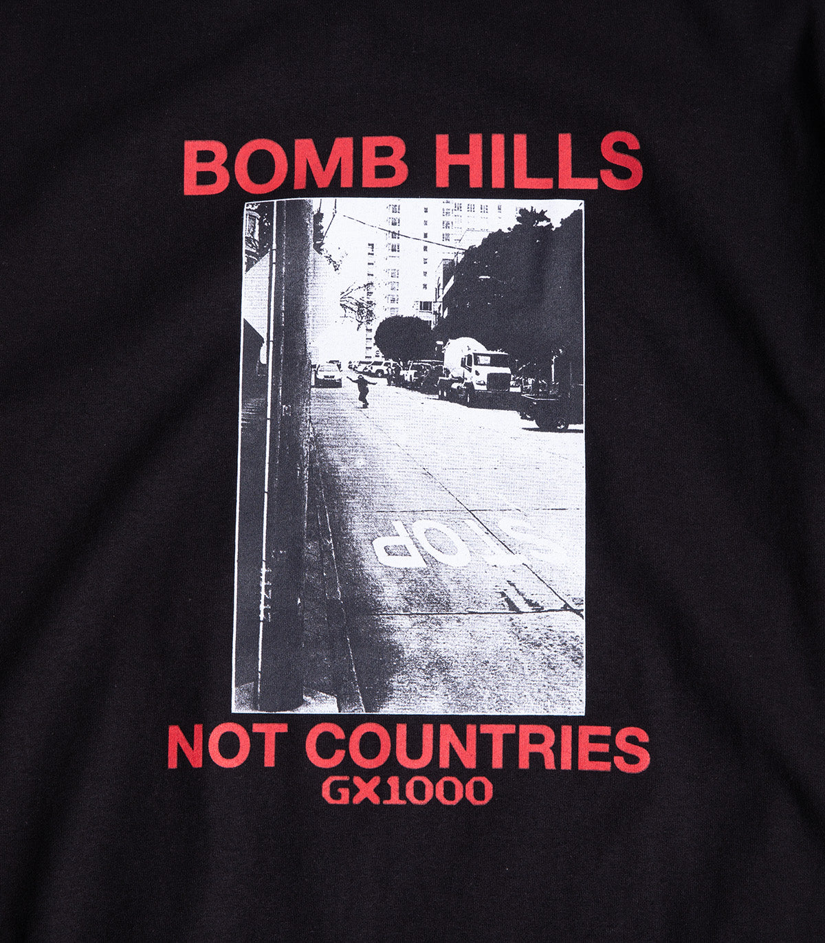 GX1000 Bomb Hills Not Countries T-Shirt