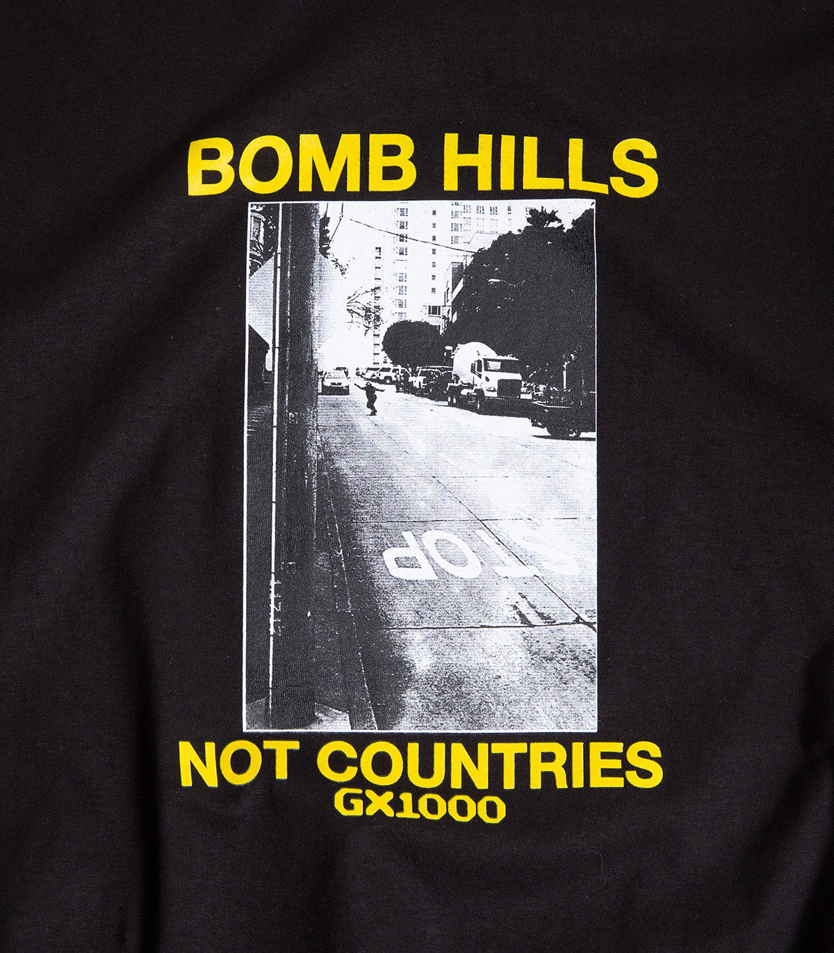 GX1000 Bomb Hills Not Countries T-Shirt