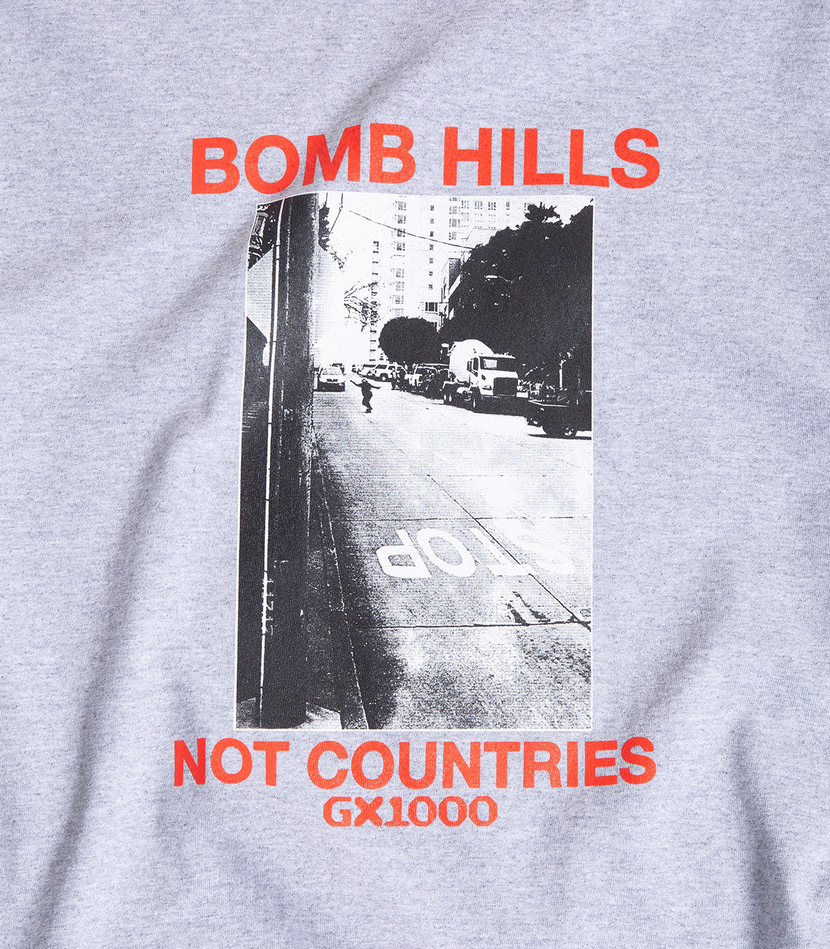 GX1000 Bomb Hills Not Countries T-Shirt