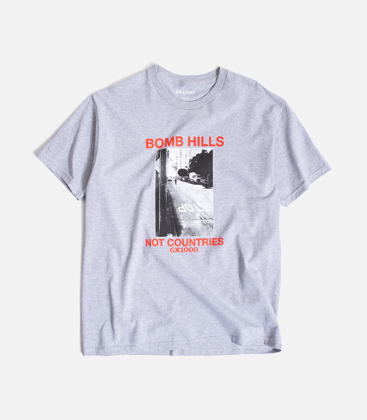GX1000 Bomb Hills Not Countries T-Shirt